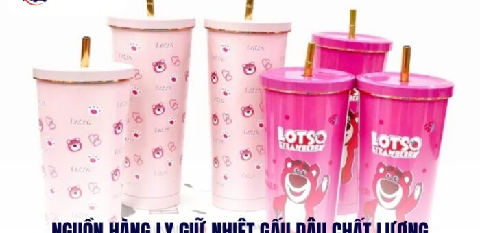 Cách Nhập Nguồn Hàng Ly Giữ Nhiệt Gấu Dâu Hot Trend