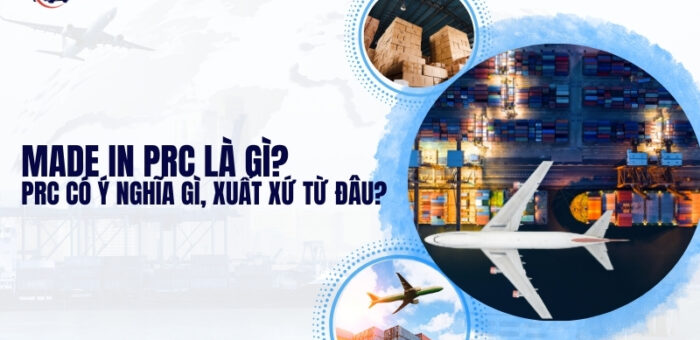 Made In PRC Là Gì? PRC Có Ý Nghĩa Gì, Xuất Xứ Từ Đâu?