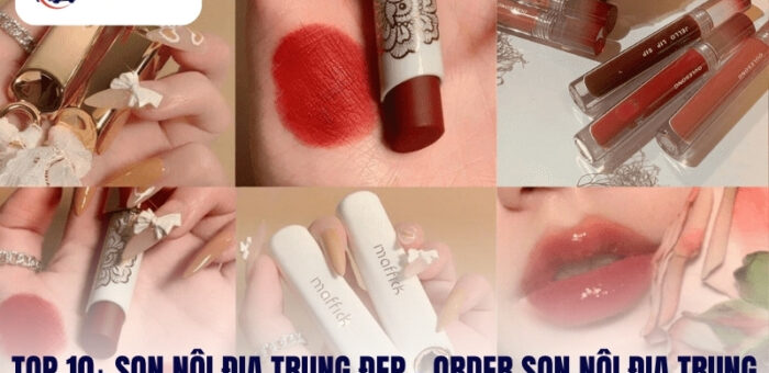 Top 10+ Son Nội Địa Trung Đẹp – Order Son Nội Địa Trung Giá Tốt