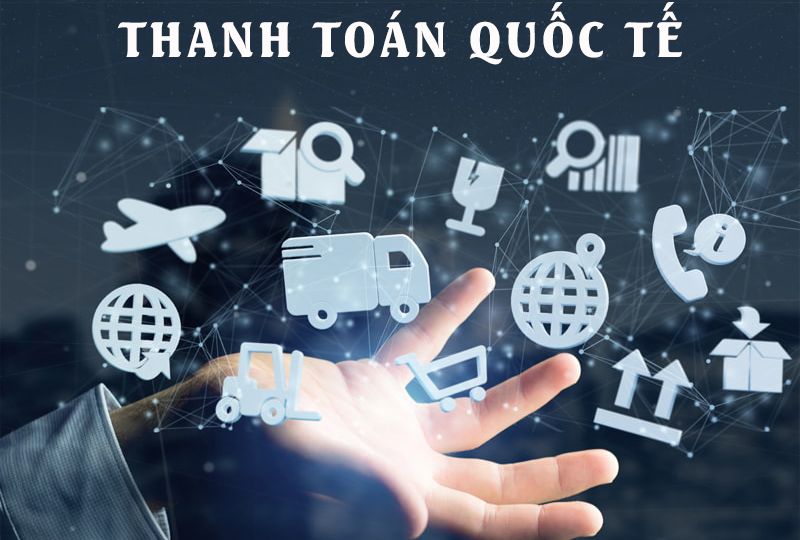 phương thức thanh toán quốc tế