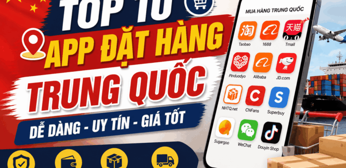 Top 10 App Mua Hàng Trung Quốc, Order Taobao Dễ Dàng Nhất